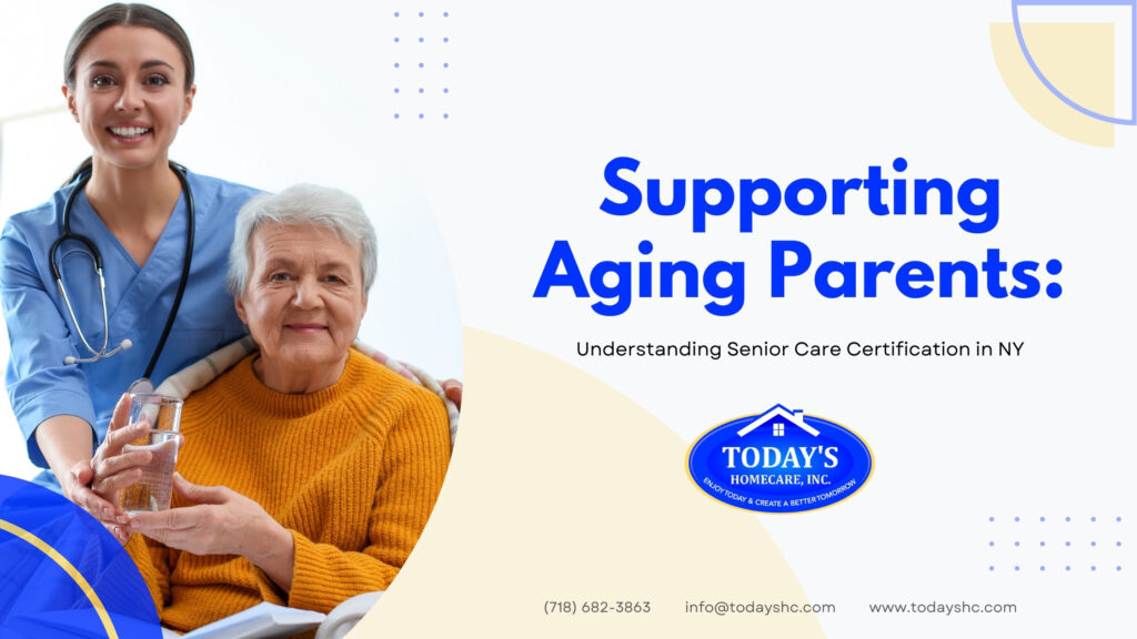 Supporting Aging Parents Understanding Senior Care Certification in NY